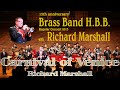 Carnival of Venice (Harry James)  Regular Concert 2013 with Richard Marshall