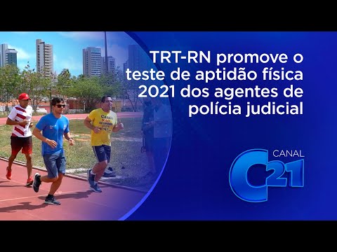 TRT-RN promove o teste de aptidão física 2021 dos agentes de polícia judicial