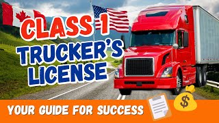 A Guide to Your Class 1 Trucker