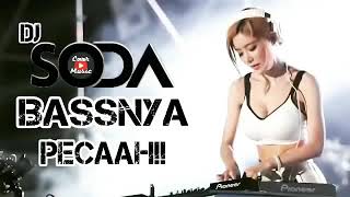 Download lagu DJ SODA TERBARU FULL BASS 2022 mp3