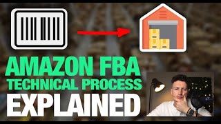 The Amazon FBA Technical Process EXPLAINED (Barcodes, UPC codes, and Shipping)