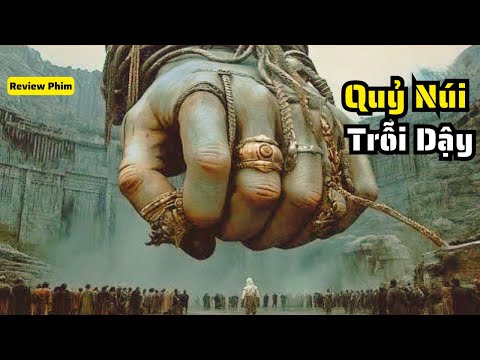 [Review Phim] Sự Trỗi Dậy Của Sinh Vật Khổng Lồ Hàng Ngàn Năm Tuổi