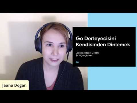 Go Derleyecisini Kendisinden Dinlemek - Jaana Dogan - GopherCon Türkiye 2020