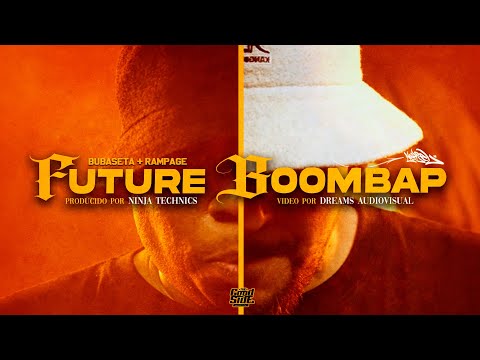 BUBASETA & RAMPAGE - FUTURE BOOMBAP I NEKIEL (VIDEO OFICIAL)