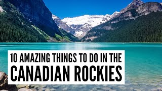 10 Top Things to Do on a CANADIAN ROCKIES Road Trip | Victoria, Whistler, Banff, Jasper, Vancouver