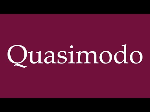 How to Pronounce ''Quasimodo'' Correctly in German