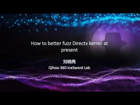 How to Better Fuzz Windows 10 Directx Kernel at Present