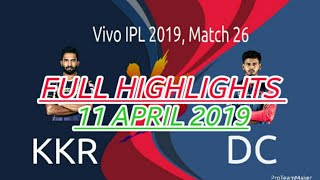 26th match of the vivoipl 2019 KKR VS DC highlights