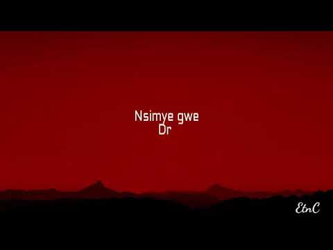 Nsimye gwe by Dr Jose chameleon