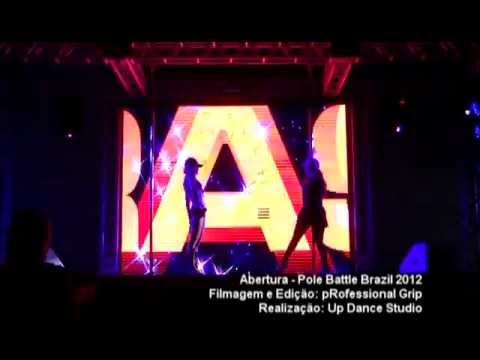 Abertura - Pole Battle Brazil 2012 com Grazzy Brugner
