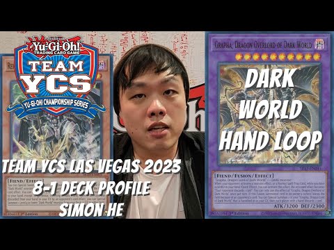 Yugioh Team YCS Las Vegas 2023 8-1 Bubble Deck Profile - Dark World Hand Loop - Simon He