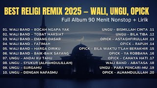 Download lagu BEST RELIGI REMIX 2025 — Wali, Ungu, Opick | Full Album 2 Jam Nonstop | DJ Remix Bass Adem & Nikmat mp3 Download lagu BEST RELIGI REMIX 2025 — Wali, Ungu, Opick | Full Album 2 Jam Nonstop | DJ Remix Bass Adem & Nikmat mp3