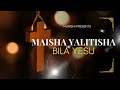 MAISHA YALITISHA BILA YESU BY MUNISHI