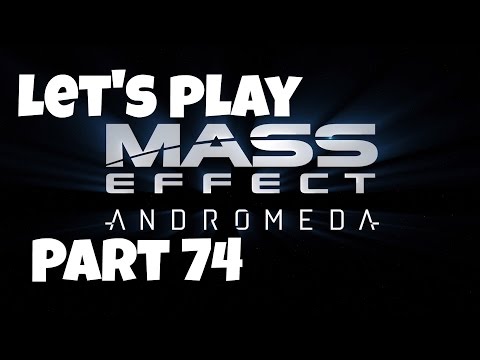 Let's Play: Mass Effect: Andromeda - Insanity - Part 74 - No Commentary (Xbox One)