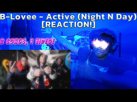 B-LOVEE IS COMING IN HOT WITH A 2-PIECE!!! | B-Lovee - Active (Night N Day) [REACTION]