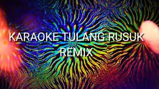 Download lagu Tulang Rusuk LIRIK KARAOKE REMIX mp3