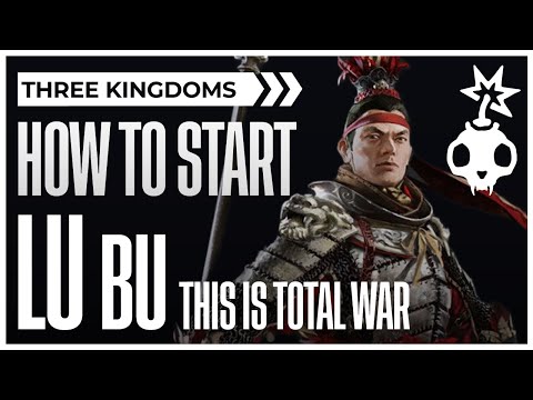 How to This Is Total War | How to Start Lu Bu Legendary Early Game
