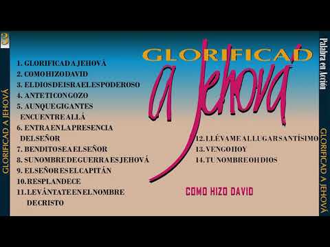 Glorificad A Jehová (Volumen 3) - Palabra En Acción