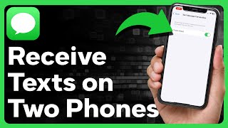 How To Recieve Text Messages On Two iPhones