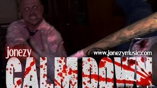 Jonezy- Calm Down (Official Music Video)