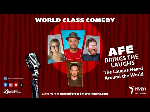 AFE Brings the Laughs: World Class Comedy // Armed Forces Entertainment