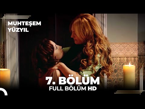 Muhteşem Yüzyıl  7. Bölüm (HD)