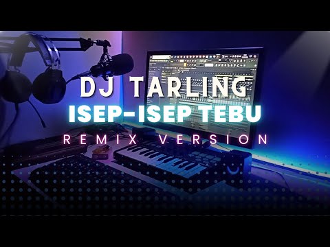 DJ Tarling Jadul "ISEP-ISEP TEBU" Remix Version