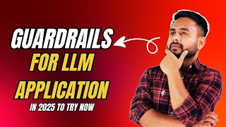 Guardrails for LLM Applications | Complete Tutorial for AI Developers WIth Guardrails AI