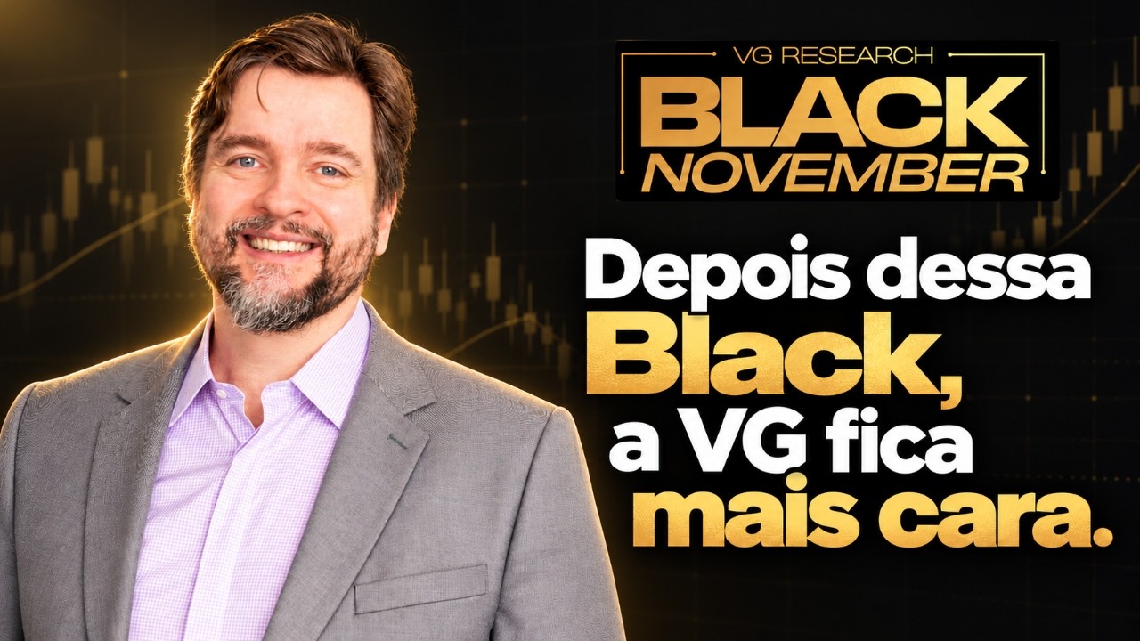 BLACK NOVEMBER VG RESEARCH - A ÚLTIMA COM ESSES VALORES!