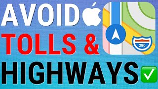 How To Avoid Highways & Tolls On Apple Maps