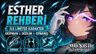 ESTHER REHBERİ | İlk Limited Karakter | Ekipman & Dizilim & Oynanış | Mongil: St