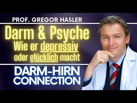 Darm-Hirn-Achse | Darm & Psyche | Gesunde Darmbakterien | Vagusnerv | Mikrobiom | Gregor Hasler