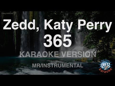 Zedd, Katy Perry-365 (MR/Instrumental) (Karaoke Version)