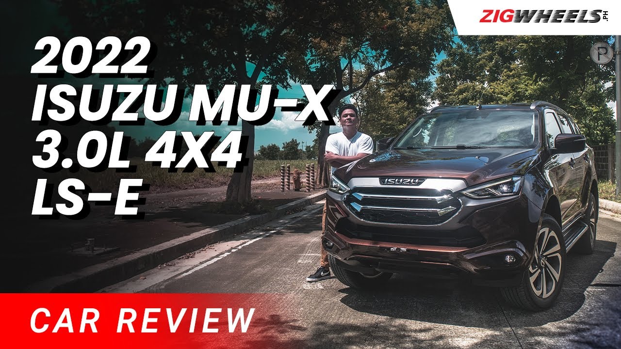 2022 Isuzu mu-X 3.0L 4x4 LS-E Review | Zigwheels.Ph