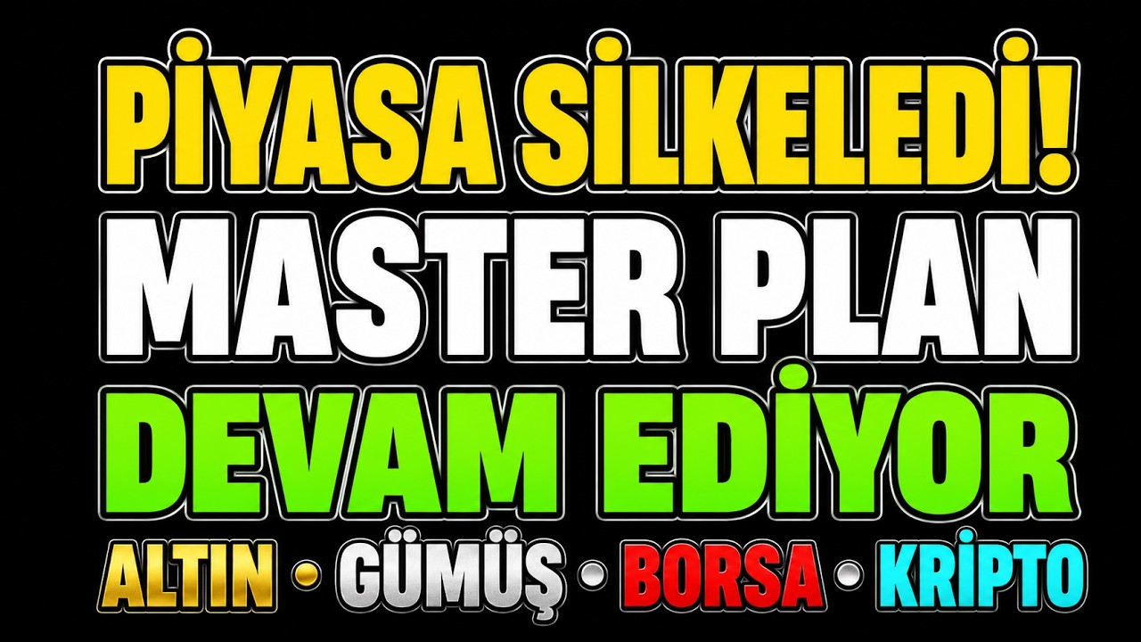ALTIN, GÜMÜŞ, BORSA, KRİPTO, FAİZ: MASTER PLAN ÇALIŞIYOR DİKKAT..!