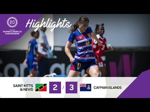 Concacaf Womens Under-20 Championship : Saint Kitts & Nevis vs Cayman Islands | Highlights
