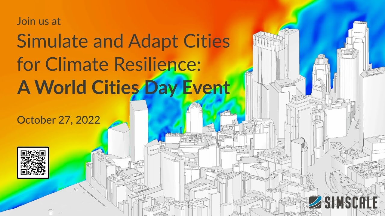 Simulate & Adapt Cities for Climate Resilience: A World Cities Day Event