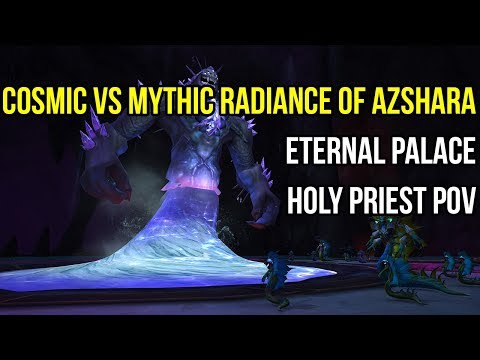 Cosmic vs Mythic Radiance of Azshara, Eternal Palace (Holy Priest PoV)