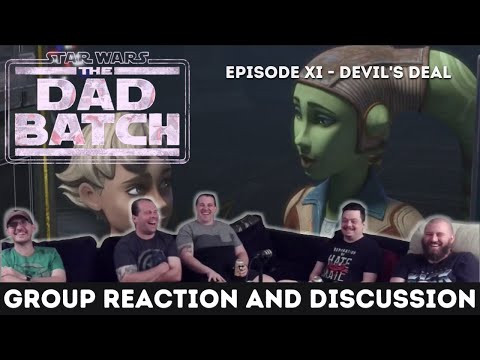 The Bad Batch 1x11 - Devil's Deal - Group REACTION