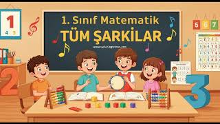 1. SINIF MATEMATİK Tüm Şarkılar V2