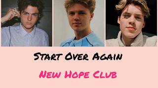 New Hope Club - Start Over Again (Letra/Tradução)