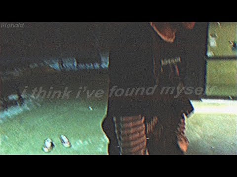 lifehold. | 'i think i've found myself' [OFFICIAL VIDEO]