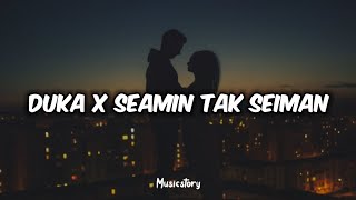 Download lagu Duka X Seamin Tak Seiman || Last Child (Lirik) mp3