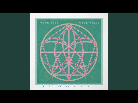 Your Eyes Your Tears ((Arketip Remix))