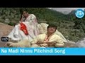 Aaradhana Movie Songs Na Madi Ninnu Pilichindi Ganamai Song S Hanumantha Rao Songs