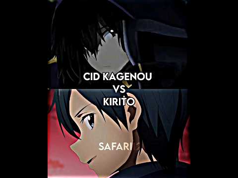 Cid Kagenou vs Kirito #anime #animeedit #shorts #viral