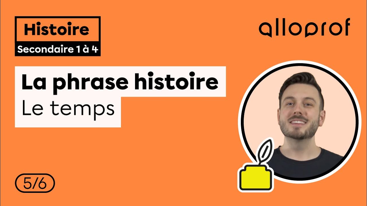 La phrase histoire : le temps