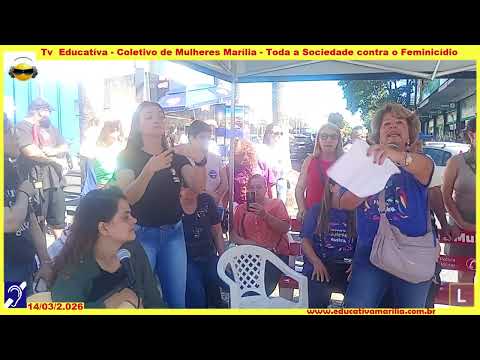 Tv Eduvcativa Coletivo de Mulheres Marília S.P. Toda a Sociedade contra o Feminicídio.