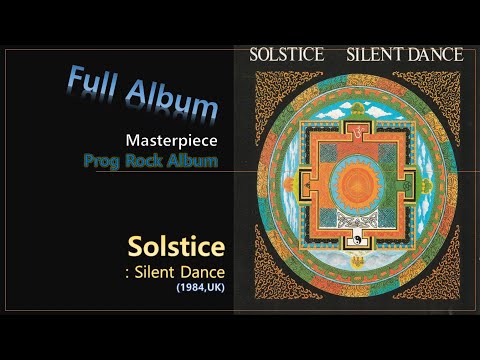 [Prog F.A]#90. Solstice - Silent Dance(1984,UK)