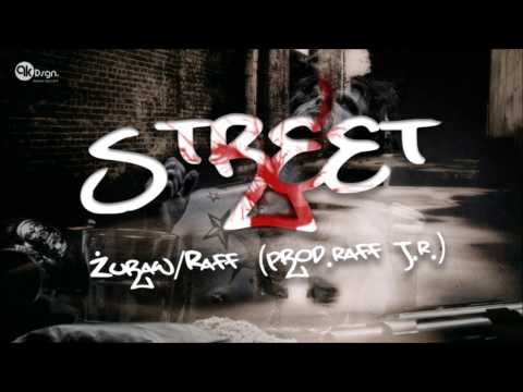 Żuraw x Raff J.R. - Street (Prod. Raff J.R.)